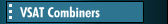 VSAT Combiners